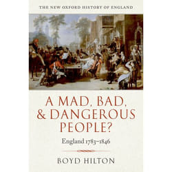 ISBN A Mad Bad and Dangerous People? ( England 1783-1846 ) 784 pages English