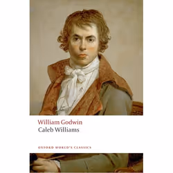 ISBN Caleb Williams, William Godwin, Pamela Clemit, 416 pages, English, Oxford University Press, 12/02/2009, Any gender