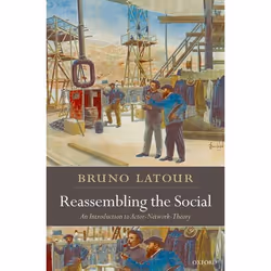 ISBN Reassembling the Social ( An Introduction to Actor-Network-Theory ), English, Hardcover, 320 pages