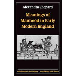ISBN Meanings of Manhood in Early Modern England book English Hardcover 304 pages