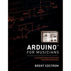 ISBN Arduino for Musicians ( A Complete Guide to Arduino and Teensy Microcontrollers ) book English Hardcover 456 pages