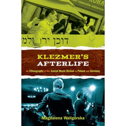 ISBN Klezmer's Afterlife ( An Ethnography of the Jewish Music Revival in Poland and Germany ) book English Hardcover 320 pages