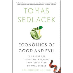 ISBN Economics of Good and Evil ( The Quest for Economic Meaning from Gilgamesh to Wall Street ) book English Hardcover 384 pages