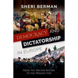 ISBN Democracy and Dictatorship in Europe ( From the Ancien Regime to the Collapse of Communism ) 512 pages English