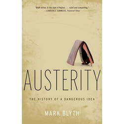 ISBN Austerity ( The History of a Dangerous Idea ) 336 pages English