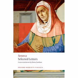 ISBN Selected Letters, Seneca, Elaine Fantham, Elaine Fantham, 368 pages, English, Oxford University Press, 11/03/2010, Any g ...