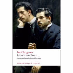 ISBN Fathers and Sons, Ivan Turgenev, Richard Freeborn, 256 pages, English, Oxford University Press, 08/05/2008, Any gender
