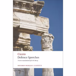 ISBN Defence Speeches, Cicero, D. H. Berry, 320 pages, English, Oxford University Press, 14/08/2008, Any gender