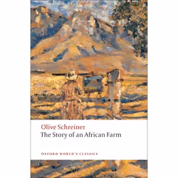 ISBN The Story of an African Farm, Olive Schreiner, Joseph Bristow, 336 pages, English, Oxford University Press, 13/11/2008, ...