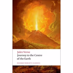 ISBN Journey to the Centre of the Earth, Jules Verne, William Butcher, 272 pages, English, Oxford University Press, 12/06/200 ...