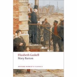 ISBN Mary Barton, Elizabeth Gaskell, Shirley Foster, 480 pages, English, Oxford University Press, 11/12/2008, Any gender