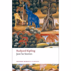 ISBN Just So Stories for Little Children, Rudyard Kipling, Lisa Lewis, 304 pages, English, Oxford University Press, 29/01/200 ...