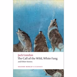 ISBN The Call of the Wild White Fang and Other Stories, Jack London, Earle Labor, Robert C. Leitz, 400 pages, English, Oxford ...