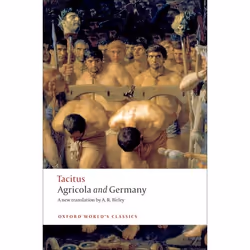ISBN Agricola and Germany, Tacitus, Anthony Birley, 224 pages, English, Oxford University Press, 26/03/2009, Any gender