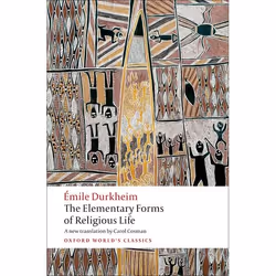 ISBN The Elementary Forms of Religious Life, Émile Durkheim, Carol Cosman, Mark S. Cladis, Any gender, Oxford University Pres ...