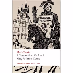 ISBN A Connecticut Yankee in King Arthur's Court, Mark Twain, M. Thomas Inge, Daniel Carter Beard, 400 pages, English, Oxford ...