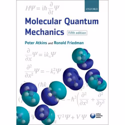 ISBN Molecular Quantum Mechanics, Peter W. Atkins, Ronald S. Friedman, Any gender, Oxford University Press, 11/11/2010, 1 pc( ...