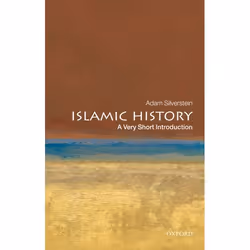 ISBN Islamic History: A Very Short Introduction, Adam J. Silverstein, 176 pages, English, Oxford University Press, 21/01/2010 ...