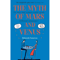 ISBN The Myth of Mars and Venus ( Do men and women really speak different languages? ), English, Hardcover, 208 pages
