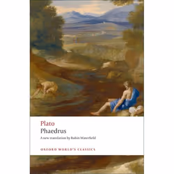 ISBN Phaedrus, Plato, Robin Waterfield, 176 pages, English, Oxford University Press, 25/06/2009, Any gender