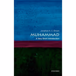 ISBN Muhammad: A Very Short Introduction, Jonathan A.C. Brown, 160 pages, English, Oxford University Press, 24/03/2011, Any g ...