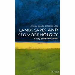 ISBN Landscapes and Geomorphology: A Very Short Introduction, Andrew Goudie, Heather Viles, 152 pages, English, Oxford Univer ...