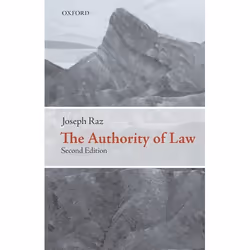 ISBN The Authority of Law ( Essays on Law and Morality ), English, Hardcover, 360 pages