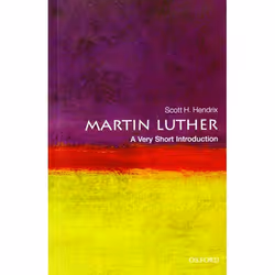 ISBN Martin Luther: A Very Short Introduction, Scott H. Hendrix, 144 pages, English, Oxford University Press, 21/10/2010, Any ...
