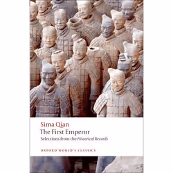 ISBN The First Emperor ( Selections from the Historical Records ), Sima Qian, Raymond Dawson, K. E. Brashier, 208 pages, Engl ...