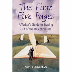 ISBN The First Five Pages ( A Writer's Guide to Staying Out of the Rejection Pile ), Noah Lukeman, 202 pages, English, Oxford ...