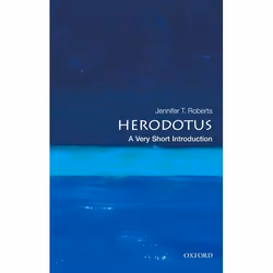 ISBN Herodotus: A Very Short Introduction, Jennifer T. Roberts, 144 pages, English, Oxford University Press, 23/06/2011, Any ...