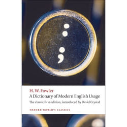 ISBN A Dictionary of Modern English Usage ( The Classic First Edition ) 832 pages