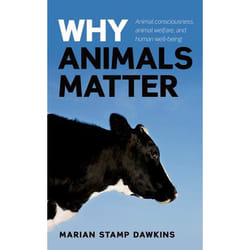ISBN Why Animals Matter ( Animal consciousness animal welfare and human well-being ) book 224 pages