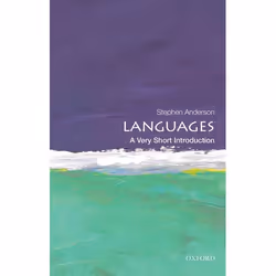ISBN Languages: A Very Short Introduction, Stephen Anderson, 152 pages, English, Oxford University Press, 28/06/2012, Any gen ...