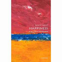 ISBN Happiness: A Very Short Introduction, Daniel M. Haybron, 168 pages, English, Oxford University Press, 29/08/2013, Any ge ...