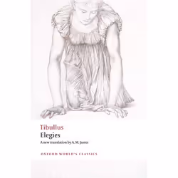 ISBN Elegies ( With parallel Latin text ), Tibullus, A. M. Juster, Robert Maltby, 176 pages, English, Oxford University Press ...