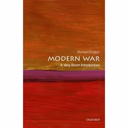 ISBN Modern War: A Very Short Introduction, Richard English, 152 pages, English, Oxford University Press, 25/07/2013, Any gen ...