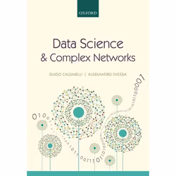 ISBN Data Science and Complex Networks ( Real Case Studies with Python ), Guido Caldarelli, Alessandro Chessa, English, Oxfor ...