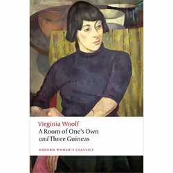 ISBN A Room of One's Own and Three Guineas, Virginia Woolf, Anna Snaith, 352 pages, English, Oxford University Press, 12/03/2 ...