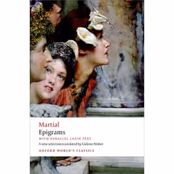 ISBN Epigrams ( With parallel Latin text ), Martial, Gideon Nisbet, 336 pages, English, Oxford University Press, 11/06/2015,  ...