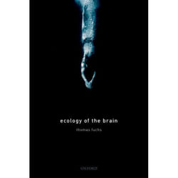 ISBN Ecology of the Brain ( The phenomenology and biology of the embodied mind ) 368 pages English