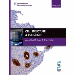 ISBN Cell Structure & Function, Guy Orchard, Brian Nation, 520 pages, English, Oxford University Press, 04/09/2014, Any gende ...