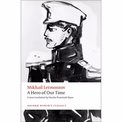 ISBN A Hero of Our Time, Mikhail Lermontov, Nicolas Pasternak Slater, Andrew Kahn, 240 pages, English, Oxford University Pres ...