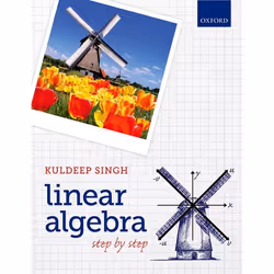 ISBN Linear Algebra ( Step by Step ), Kuldeep Singh, English, Oxford University Press, 31/10/2013, Any gender, 1 pc(s)
