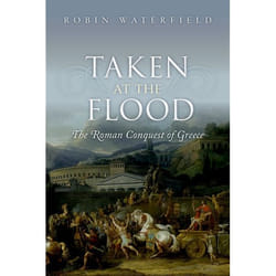 ISBN Taken at the Flood ( The Roman Conquest of Greece ) book English Paperback 320 pages