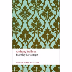 ISBN Framley Parsonage ( The Chronicles of Barsetshire ), Anthony Trollope, Katherine Mullin, Francis O'Gorman, 528 pages, En ...