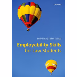 ISBN Employability Skills for Law Students, Emily Finch, Stefan Fafinski, 376 pages, English, Oxford University Press, 27/02/ ...