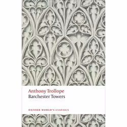 ISBN Barchester Towers ( The Chronicles of Barsetshire ), Anthony Trollope, John Bowen, 528 pages, English, Oxford University ...