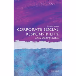 ISBN Corporate Social Responsibility: A Very Short Introduction, Jeremy Moon, English, Oxford University Press, 11/12/2014, A ...