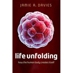 ISBN Life Unfolding ( How the human body creates itself ) book English Hardcover